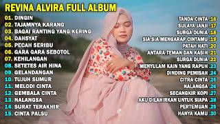 DINGIN, TAJAMNYA KARANG - REVINA ALVIRA || DANGDUT KENANGAN FULL ALBUM TERBARU 2026