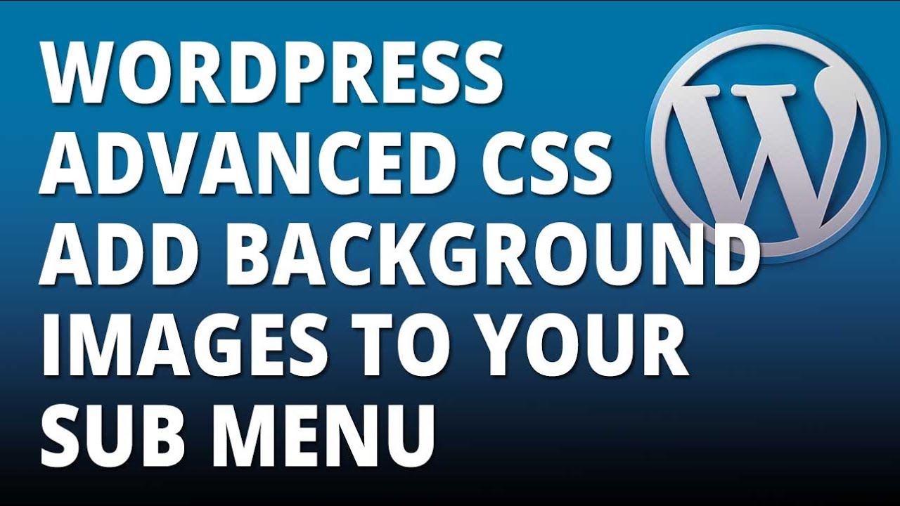 background แนวตั้ง  New 2022  WordPress advanced css add background images to your sub menu