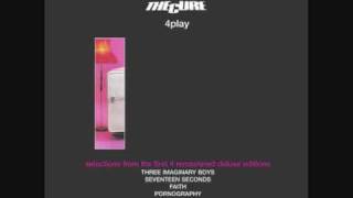 The cure-Three imaginary boys (4 play version)
