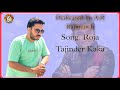 Roja  tajinder kaka  dedicated to ar rahman ji  new sample tone  surchetna music records