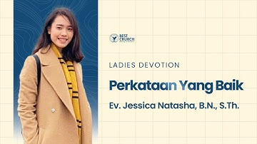 Renungan Wanita | Gereja Online TERBAIK | Pdt. Jessica Natasha | Kata-kata Baik