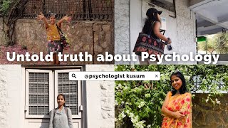 Untold truth about Psychology Field