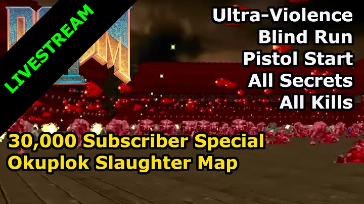 30K SPECIAL - Okuplok Slaughter Map (Blind Ultra-V...