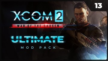 Балласт снова тащит всю команду | XCOM 2 LWOTC Ultimate ModPack на легенде 2023 - 13