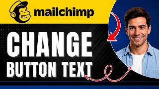 How to Change Subscribe Form Button Text in Mailchimp | CUSTOM CALL TO ACTION | Easily 2026