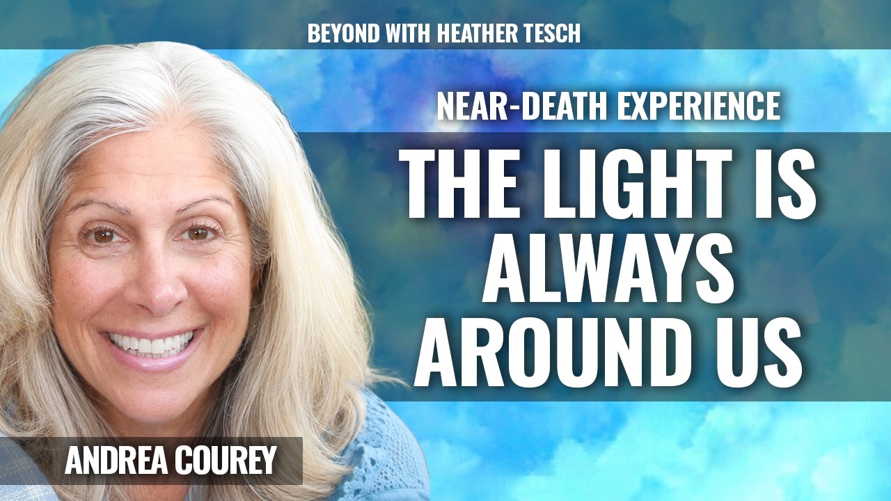 The Lights is Always with Us, Prayers are Seen and Felt, Andrea Courey NDE