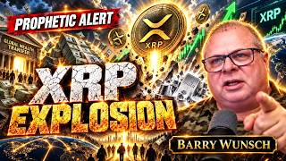 Information Barry Wunsch: “XRP WILL EXPLODE—SILVER WILL EXPLODE” | Prophetic Word Guide