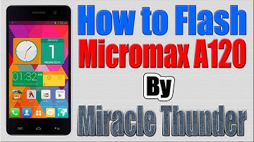 Micromax A120 Flashing by Miracle Thunder