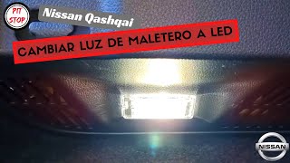 Cambiar LUZ maletero a LED |Qashqai J11 by Pit Stop 737 views 5 months ago 5 minutes, 15 seconds