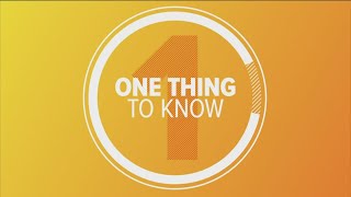 Things to know before you go | July 22