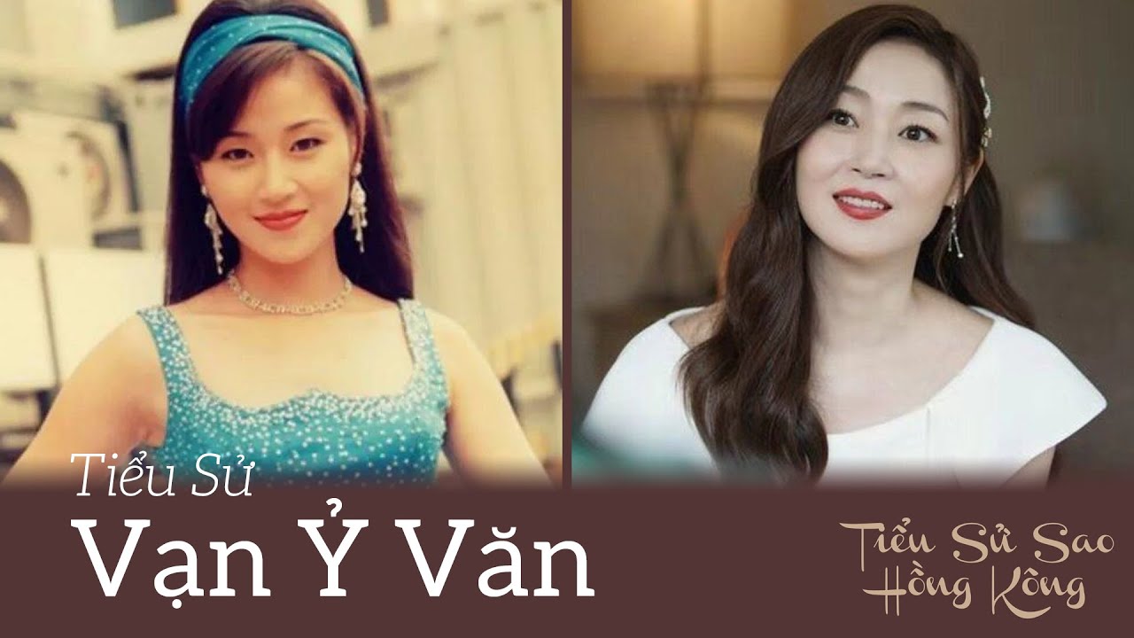 Tiểu Sử Vạn Ỷ Văn - Mang Danh Tiểu Tam Khiến Chân Tử Đan Tan Nhà Nát Cửa Và Cuộc Sống Hiện Tại