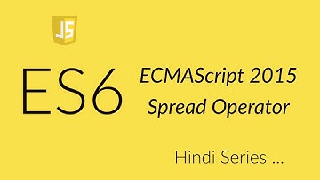 Javascript ES6 - Spread Operator in Hindi
