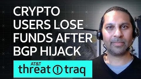 Crypto Users Lose Funds After BGP Hijack| AT&T ThreatTraq
