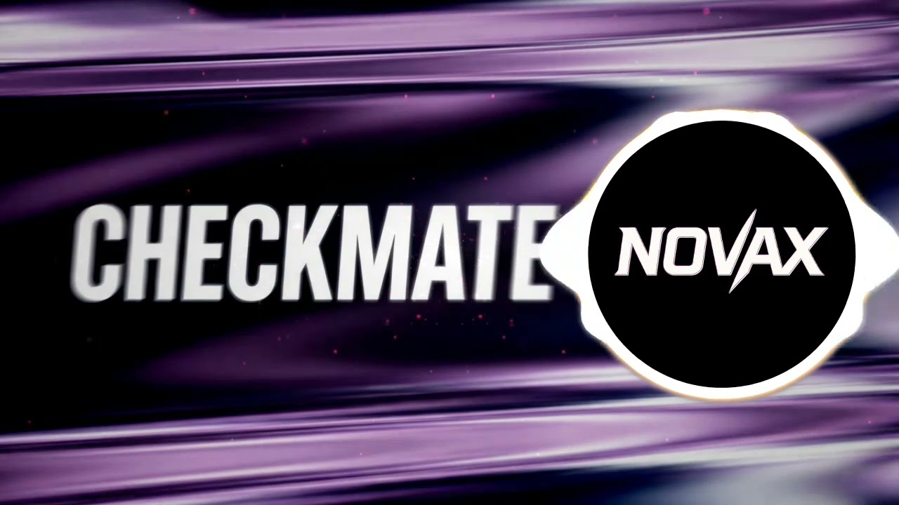 NOVAX · CHECKMATE adlı videoyu YouTube'da izle NOVAX · CHECKMATE adlı videoyu YouTube'da izle