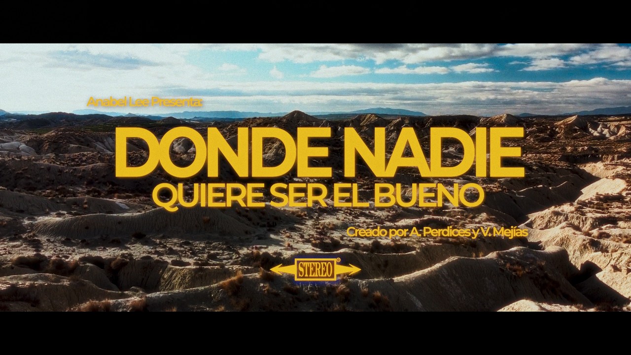 Watch Anabel Lee - Donde nadie quiere ser el bueno (Video Oficial) on YouTube Watch Anabel Lee - Donde nadie quiere ser el bueno (Video Oficial) on YouTube
