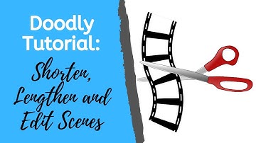Doodly Tutorial: How to Shorten, Lengthen and Edit Scenes