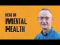 Head on mental health  steve midgley