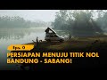 Kelana bentala   eps0 persiapan menuju titik nol sabang sumatra