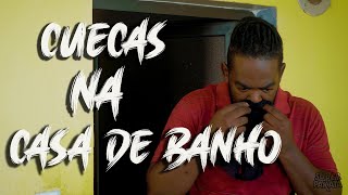 CUECAS NA CASA DE BANHO