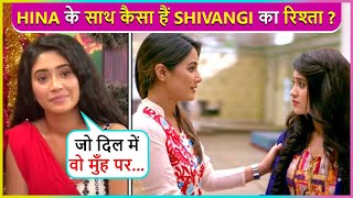 Main Unhe Didi.. Shivangi Joshi Reacts On Hina's Controversial Statement Against New Actors