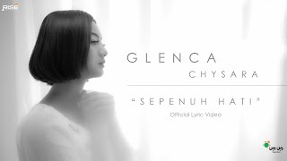 Download lagu Sepenuh Hati - Glenca Chysara    Lyric Video   mp3