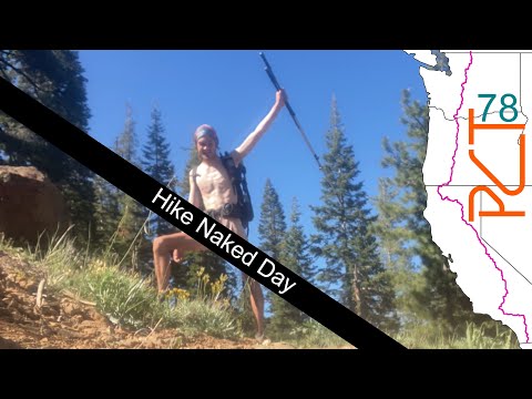 Hike Naked Day - Pacific Crest Trail - Day 78 - YouTube