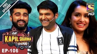 The Kapil Sharma Show - दी कपिल शर्मा शो -Ep-106- Arjun & Shraddha In Kapil’s Show - 14th May, 2017