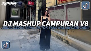 DJ MASHUP CAMPURAN V8 STYLE ENAFF JEDAG JEDUG VIRAL TIKTOK TERBARU 2025!!