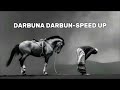 Darbuna Darbun Speed Up Nasheed