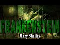 Frankenstein  mary shelley