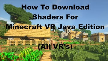 How to Use Shaders In Minecraft VR (Java)