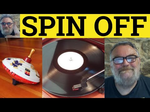 🔵 Spin-Off - Meaning - Spin Off Examples - Spinoff Defined - Phrasal Nouns - Phrasal Verbs Spin Off