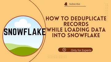 Day16: How To Deduplicate Records While Loading Data Into Snowflake