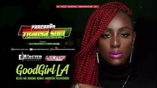 GoodGirl LA - Bless Me (Reggae Remix) MELÔ DE LIBERDADE@MASTERPRODUCOESREGGAEREMIX