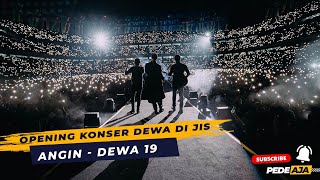 Keren!!! Opening Konser Dewa 19 di JIS | Angin - Virzha