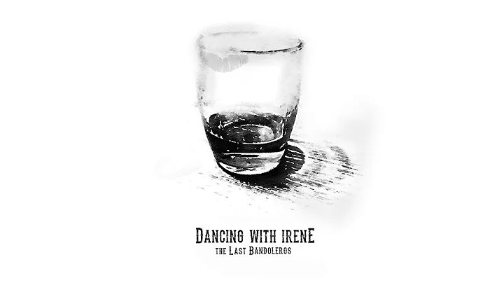 The Last Bandoleros - "Dancing With Irene" (Audio ...
