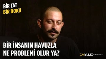 Bir Tat Bir Doku | Bir İnsanın Havuzla Ne Problemi Olur Yaa