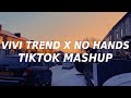 Vivi Trend x No Hands (TikTok Mashup) DJ Yames