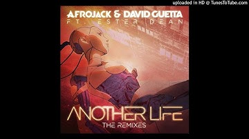 Afrojack & David Guetta ft. Ester Dean - Another Life (Tom & Jame Extended Remix)