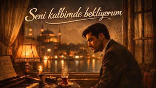 Seni Kalbimde Bekliyorum… ❤️ Çok Duygusal Aşk Şarkısı