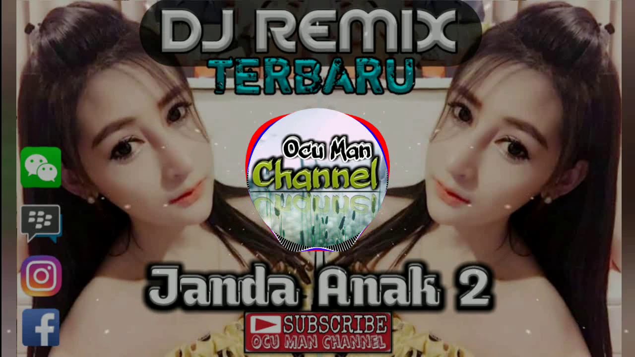 DJ Remix Terbaru Official Music Janda Anak 2 By. Ocu Man Channel