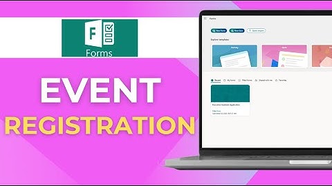 How to Use Microsoft Forms for Event Registration Full 2025 Guide