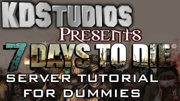 7 Days To Die - How to make a Co-op Dedicated Server - Tutorial