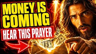 LISTEN ONCE — THIS PRAYER COULD OPEN THE DOOR TO YOUR FINANCIAL MIRACLE