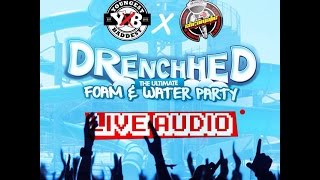 DRENCHED LIVE AUDIO JULY 2014 [CHROMATIC & Yx B] JULY 6 2014