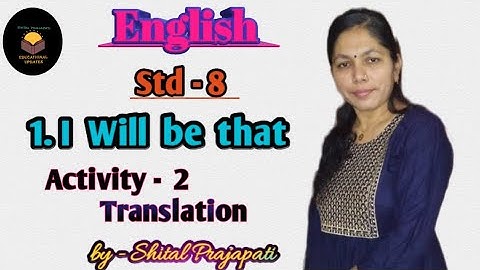 std- 8 || English || sem - 2 || Unit -1||Activity -2 || Translation || @ shital prajapati channel