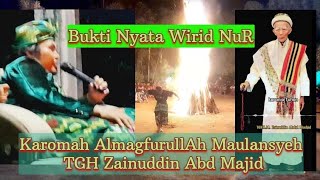 Bukti nyata ‼️Wirid Nur ‼️Part II Karomah Sang Maha Guru Almagfurullah TGH Maulanasyeh Abdul Majid