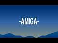 Rey Ruiz - Amiga (Letra/Lyrics)