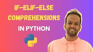 If-Elif-Else with Comprehensions | Python for Data Science | Anant Agarwal | Complete Data Science