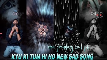 TUM HI HO // ARIJIT SINGH SAD SONG XML FILE VIDEO EDIT BY KRISHNENDU EDITZ🔖🔖